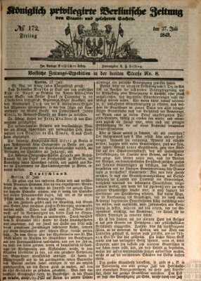 Königlich privilegirte Berlinische Zeitung von Staats- und gelehrten Sachen (Berlinische privilegirte Zeitung) Freitag 27. Juli 1849