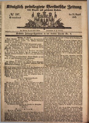 Königlich privilegirte Berlinische Zeitung von Staats- und gelehrten Sachen (Berlinische privilegirte Zeitung) Samstag 25. August 1849