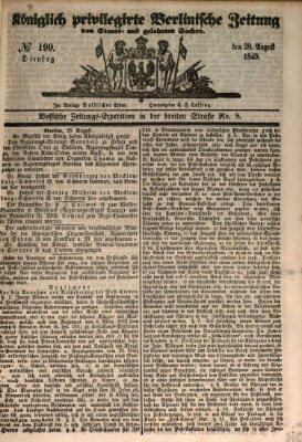 Königlich privilegirte Berlinische Zeitung von Staats- und gelehrten Sachen (Berlinische privilegirte Zeitung) Dienstag 28. August 1849