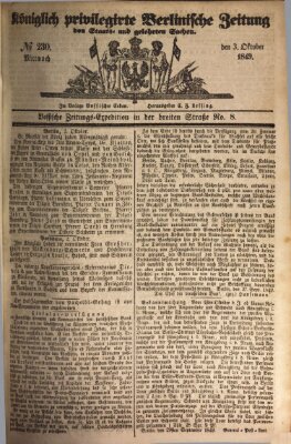 Königlich privilegirte Berlinische Zeitung von Staats- und gelehrten Sachen (Berlinische privilegirte Zeitung) Mittwoch 3. Oktober 1849