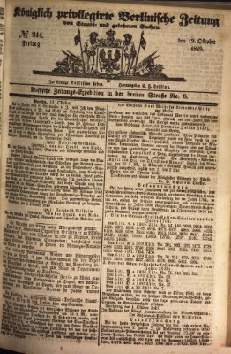 Königlich privilegirte Berlinische Zeitung von Staats- und gelehrten Sachen (Berlinische privilegirte Zeitung) Freitag 19. Oktober 1849