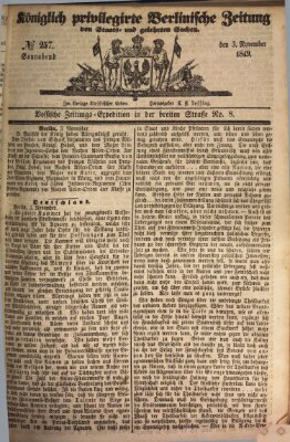 Königlich privilegirte Berlinische Zeitung von Staats- und gelehrten Sachen (Berlinische privilegirte Zeitung) Samstag 3. November 1849