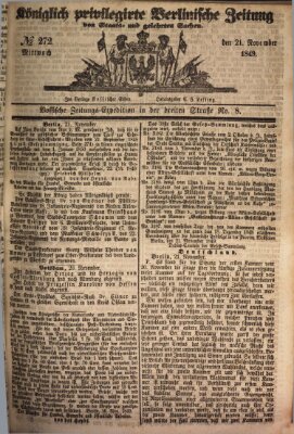 Königlich privilegirte Berlinische Zeitung von Staats- und gelehrten Sachen (Berlinische privilegirte Zeitung) Mittwoch 21. November 1849