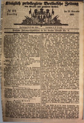 Königlich privilegirte Berlinische Zeitung von Staats- und gelehrten Sachen (Berlinische privilegirte Zeitung) Donnerstag 22. November 1849