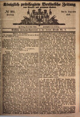 Königlich privilegirte Berlinische Zeitung von Staats- und gelehrten Sachen (Berlinische privilegirte Zeitung) Freitag 14. Dezember 1849