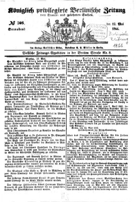 Königlich privilegirte Berlinische Zeitung von Staats- und gelehrten Sachen (Berlinische privilegirte Zeitung) Samstag 12. Mai 1866