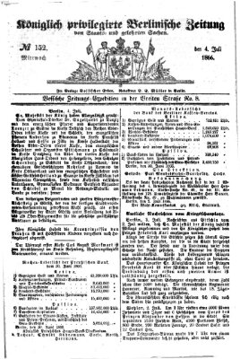 Königlich privilegirte Berlinische Zeitung von Staats- und gelehrten Sachen (Berlinische privilegirte Zeitung) Mittwoch 4. Juli 1866