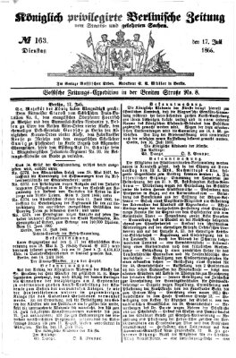 Königlich privilegirte Berlinische Zeitung von Staats- und gelehrten Sachen (Berlinische privilegirte Zeitung) Dienstag 17. Juli 1866