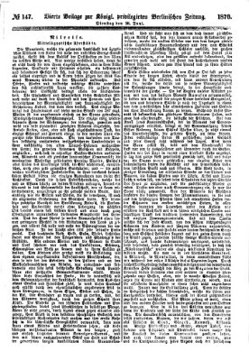 Königlich privilegirte Berlinische Zeitung von Staats- und gelehrten Sachen (Berlinische privilegirte Zeitung) Dienstag 28. Juni 1870