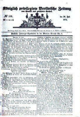 Königlich privilegirte Berlinische Zeitung von Staats- und gelehrten Sachen (Berlinische privilegirte Zeitung) Mittwoch 20. Juli 1870