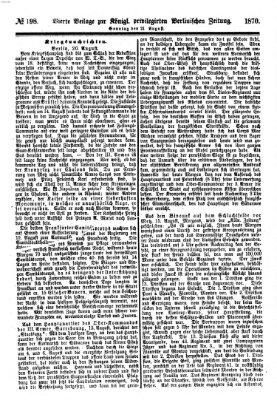 Königlich privilegirte Berlinische Zeitung von Staats- und gelehrten Sachen (Berlinische privilegirte Zeitung) Sonntag 21. August 1870