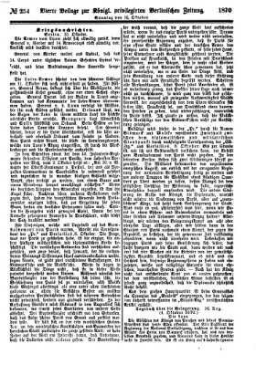 Königlich privilegirte Berlinische Zeitung von Staats- und gelehrten Sachen (Berlinische privilegirte Zeitung) Sonntag 16. Oktober 1870