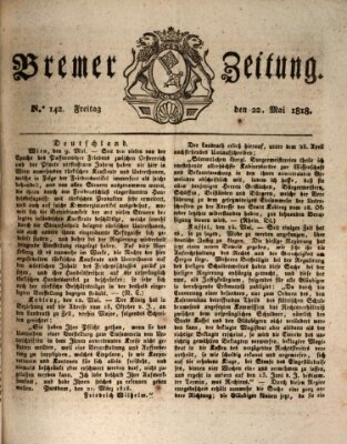 Bremer Zeitung Freitag 22. Mai 1818