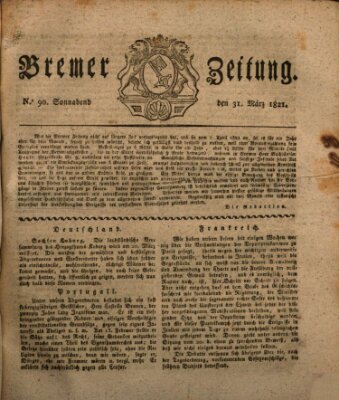 Bremer Zeitung Samstag 31. März 1821