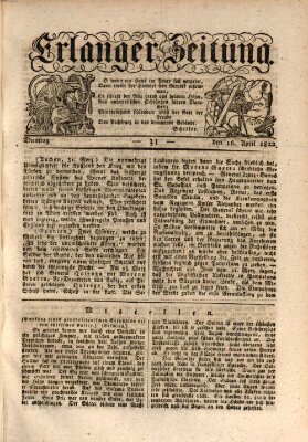 Erlanger Zeitung (Erlanger Real-Zeitung) Dienstag 16. April 1822