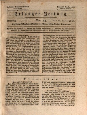 Erlanger Zeitung (Erlanger Real-Zeitung) Dienstag 12. April 1825