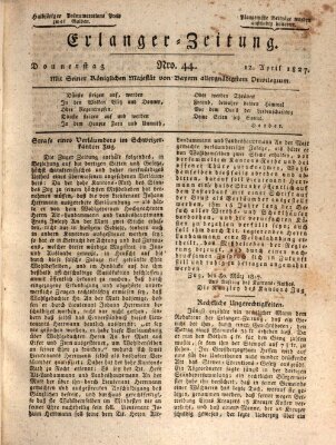 Erlanger Zeitung (Erlanger Real-Zeitung) Donnerstag 12. April 1827