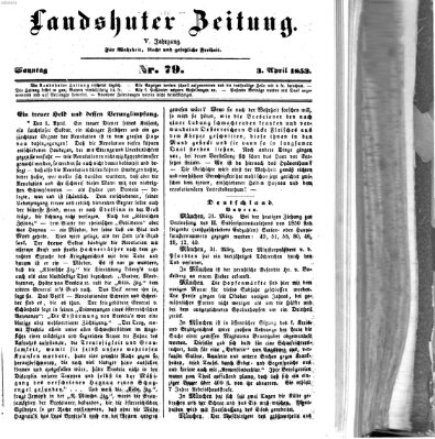 Landshuter Zeitung Sonntag 3. April 1853