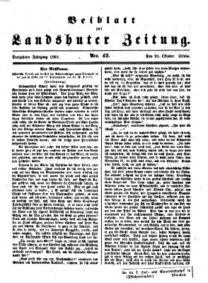 Landshuter Zeitung. Beiblatt zur Landshuter Zeitung (Landshuter Zeitung) Montag 21. Oktober 1861