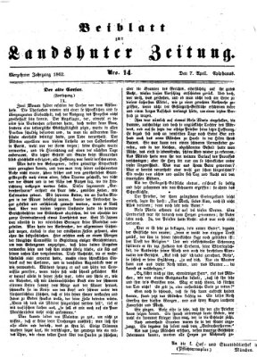 Landshuter Zeitung. Beiblatt zur Landshuter Zeitung (Landshuter Zeitung) Montag 7. April 1862