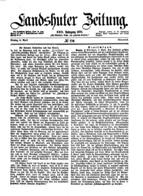 Landshuter Zeitung Dienstag 5. April 1870