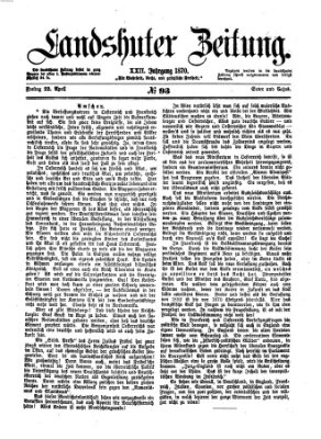 Landshuter Zeitung Freitag 22. April 1870