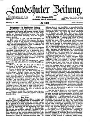 Landshuter Zeitung Montag 25. Juli 1870