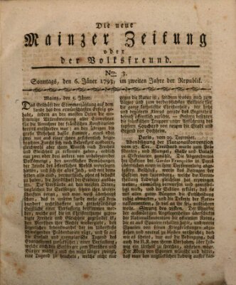 Die neue Mainzer Zeitung oder der Volksfreund Sonntag 6. Januar 1793