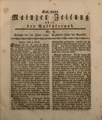 Die neue Mainzer Zeitung oder der Volksfreund Freitag 18. Januar 1793