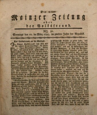 Die neue Mainzer Zeitung oder der Volksfreund Sunday 10. March 1793
