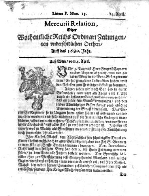 Mercurii Relation, oder wochentliche Reichs Ordinari Zeitungen, von underschidlichen Orthen (Süddeutsche Presse) Sonntag 14. April 1680