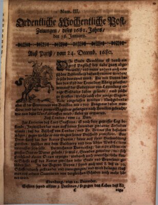 Ordentliche wochentliche Post-Zeitungen Samstag 18. Januar 1681