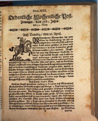 Ordentliche wochentliche Post-Zeitungen Samstag 31. Mai 1681