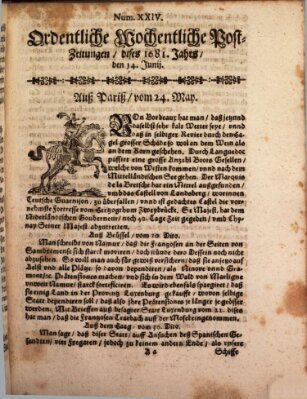 Ordentliche wochentliche Post-Zeitungen Samstag 14. Juni 1681