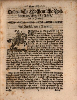 Ordentliche wochentliche Post-Zeitungen Samstag 17. Januar 1682