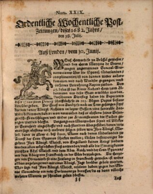 Ordentliche wochentliche Post-Zeitungen Samstag 18. Juli 1682