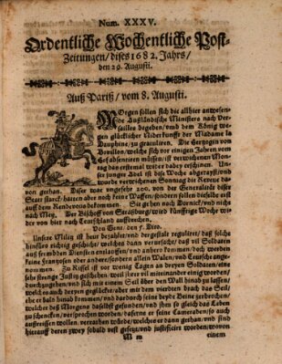 Ordentliche wochentliche Post-Zeitungen Samstag 29. August 1682