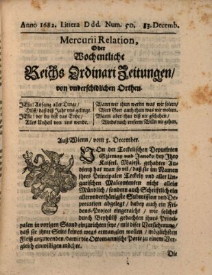 Mercurii Relation, oder wochentliche Reichs Ordinari Zeitungen, von underschidlichen Orthen (Süddeutsche Presse) Sonntag 13. Dezember 1682