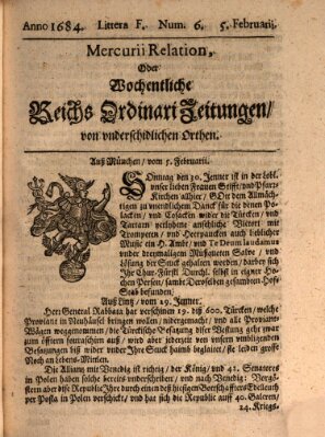 Mercurii Relation, oder wochentliche Reichs Ordinari Zeitungen, von underschidlichen Orthen (Süddeutsche Presse) Samstag 5. Februar 1684