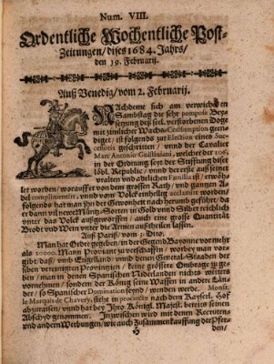 Ordentliche wochentliche Post-Zeitungen Samstag 19. Februar 1684