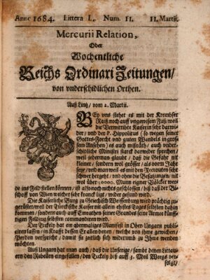 Mercurii Relation, oder wochentliche Reichs Ordinari Zeitungen, von underschidlichen Orthen (Süddeutsche Presse) Samstag 11. März 1684