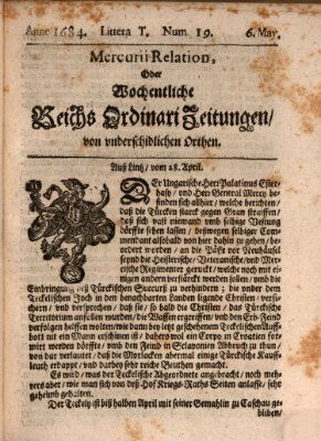 Mercurii Relation, oder wochentliche Reichs Ordinari Zeitungen, von underschidlichen Orthen (Süddeutsche Presse) Samstag 6. Mai 1684