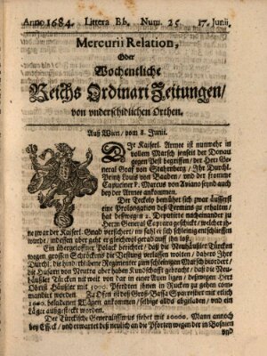 Mercurii Relation, oder wochentliche Reichs Ordinari Zeitungen, von underschidlichen Orthen (Süddeutsche Presse) Samstag 17. Juni 1684