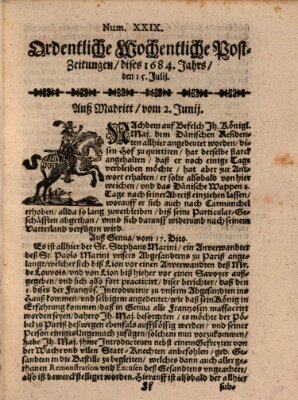 Ordentliche wochentliche Post-Zeitungen Samstag 15. Juli 1684