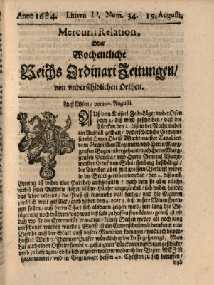 Mercurii Relation, oder wochentliche Reichs Ordinari Zeitungen, von underschidlichen Orthen (Süddeutsche Presse) Samstag 19. August 1684