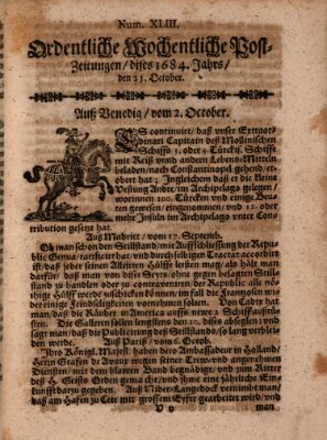 Ordentliche wochentliche Post-Zeitungen Samstag 21. Oktober 1684