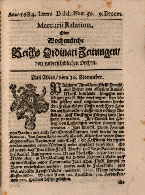 Mercurii Relation, oder wochentliche Reichs Ordinari Zeitungen, von underschidlichen Orthen (Süddeutsche Presse) Samstag 9. Dezember 1684