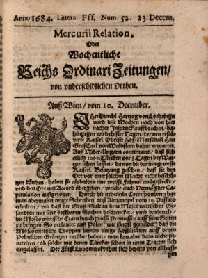 Mercurii Relation, oder wochentliche Reichs Ordinari Zeitungen, von underschidlichen Orthen (Süddeutsche Presse) Samstag 23. Dezember 1684