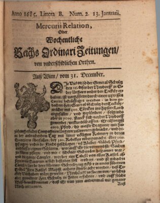 Mercurii Relation, oder wochentliche Reichs Ordinari Zeitungen, von underschidlichen Orthen (Süddeutsche Presse) Samstag 13. Januar 1685