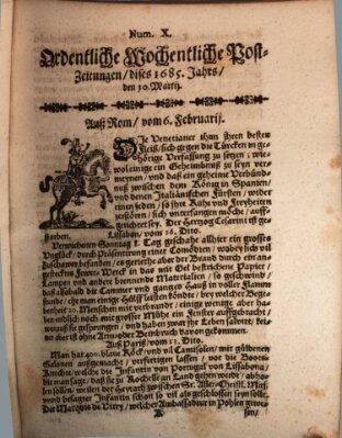 Ordentliche wochentliche Post-Zeitungen Samstag 10. März 1685